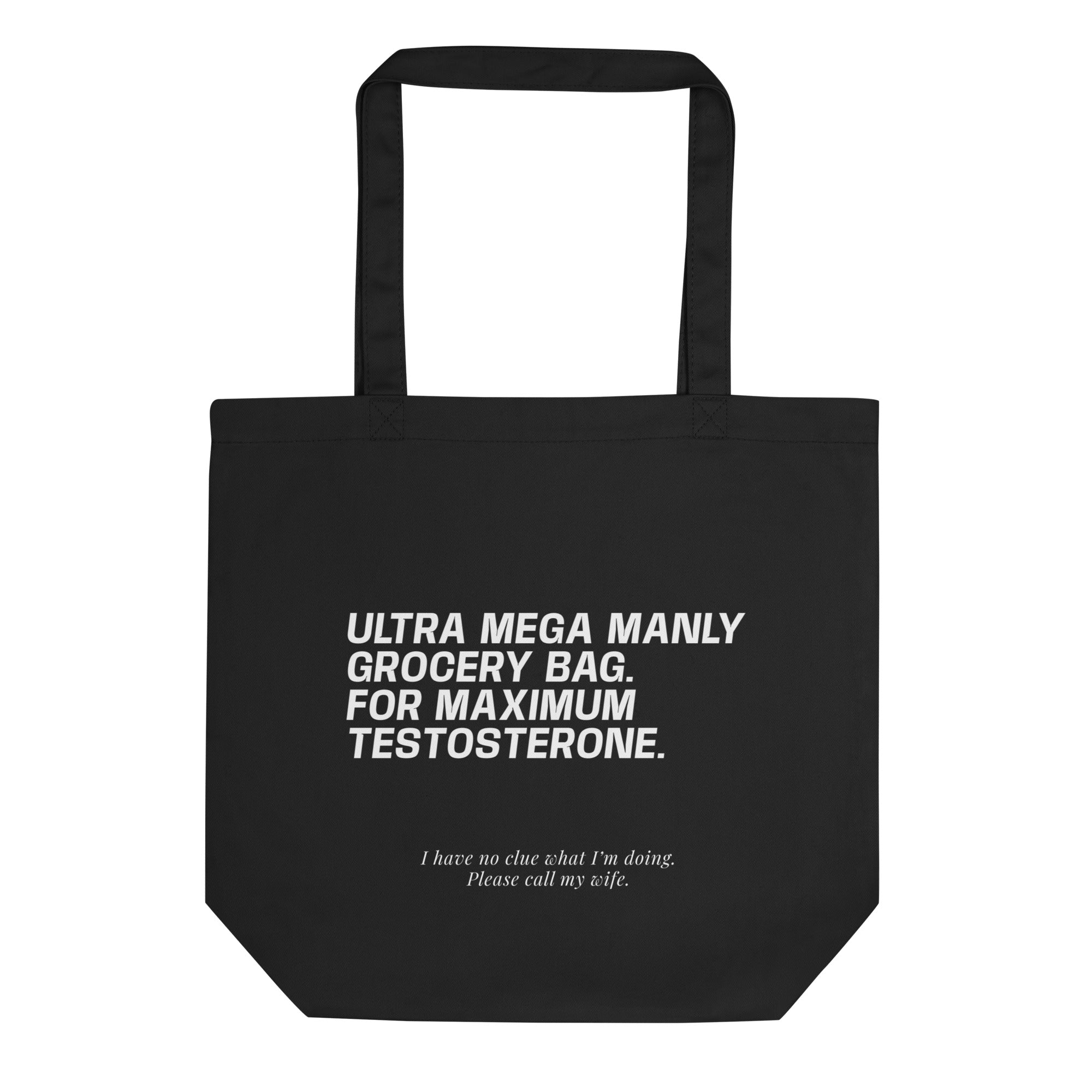 "Ultra Mega Manly Grocery Bag. For Maximum Testosterone" by uniquevisuals.shop
